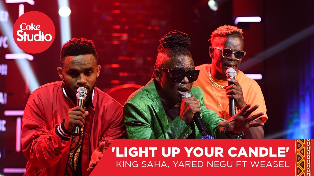 Weasel, King Saha & Yared Negu Collaborate on 'Light Up Your Candle' - Coke Studio Africa Original
