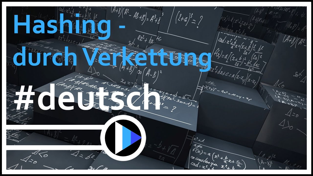 06_Algorithmen&Datenstrukturen || Hashing durch Verkettung