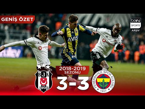 GENİŞ ÖZET: Beşiktaş (3-3) Fenerbahçe | 23. Hafta - 2018/2019