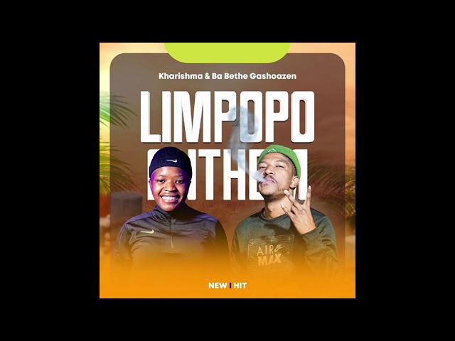 Limpopo Anthem 🎶 | Kharishma & Ba Bethe Gashoazen – Enjoy the Vibrant Song!