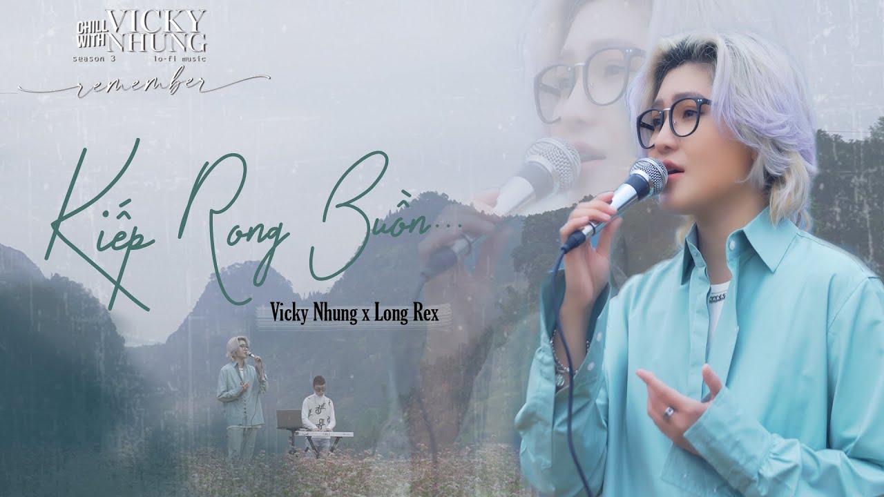 Kiếp Rong Buồn (LoFi) - Vicky Nhung & Long Rex 🎶