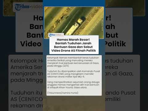 Hamas Marah Besar! Bantah Tuduhan Jarah Bantuan Gaza dan Sebut Video Drone AS Fitnah Politik