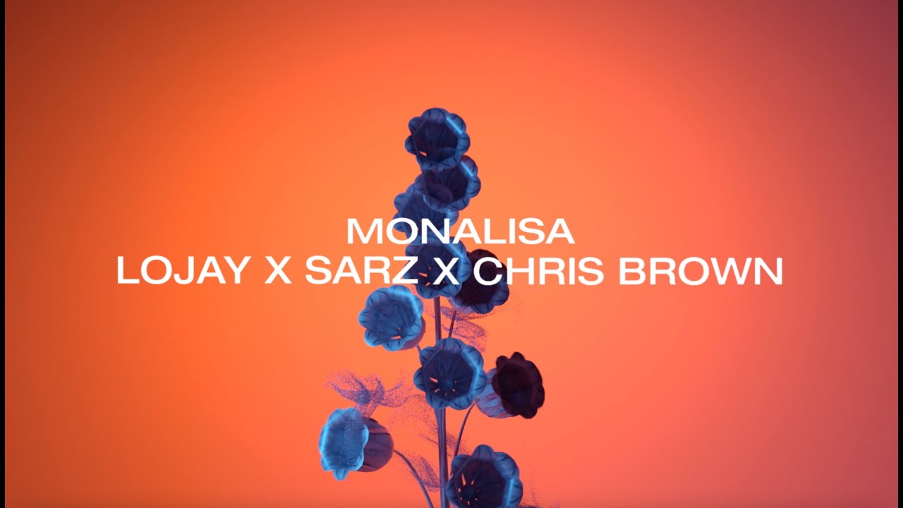 Monalisa Remix by Lojay, Sarz & Chris Brown 🎶