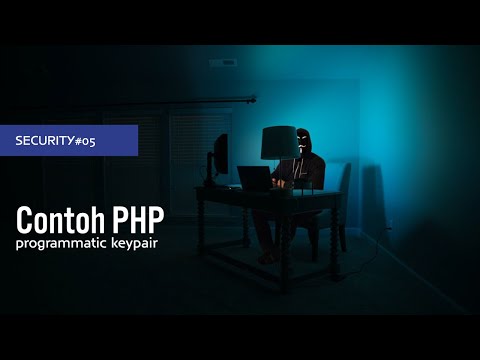Security Series #05 : Menggunakan KeyPair dalam kode program PHP