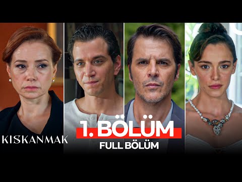 Kıskanmak 1. Bölüm