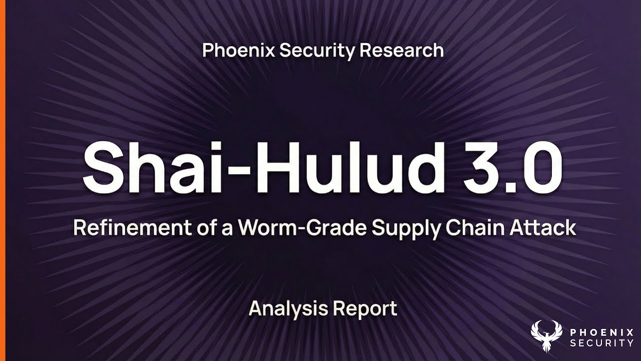 Sha1-Hulud 3.0: Malicious npm Attack Risks 🚨