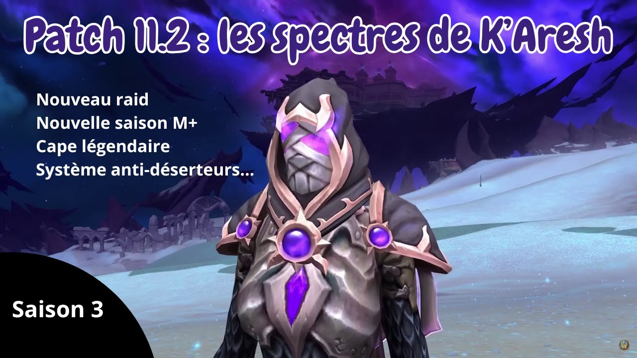 Patch 11.2 : Spectres de K'Aresh et nouveautés