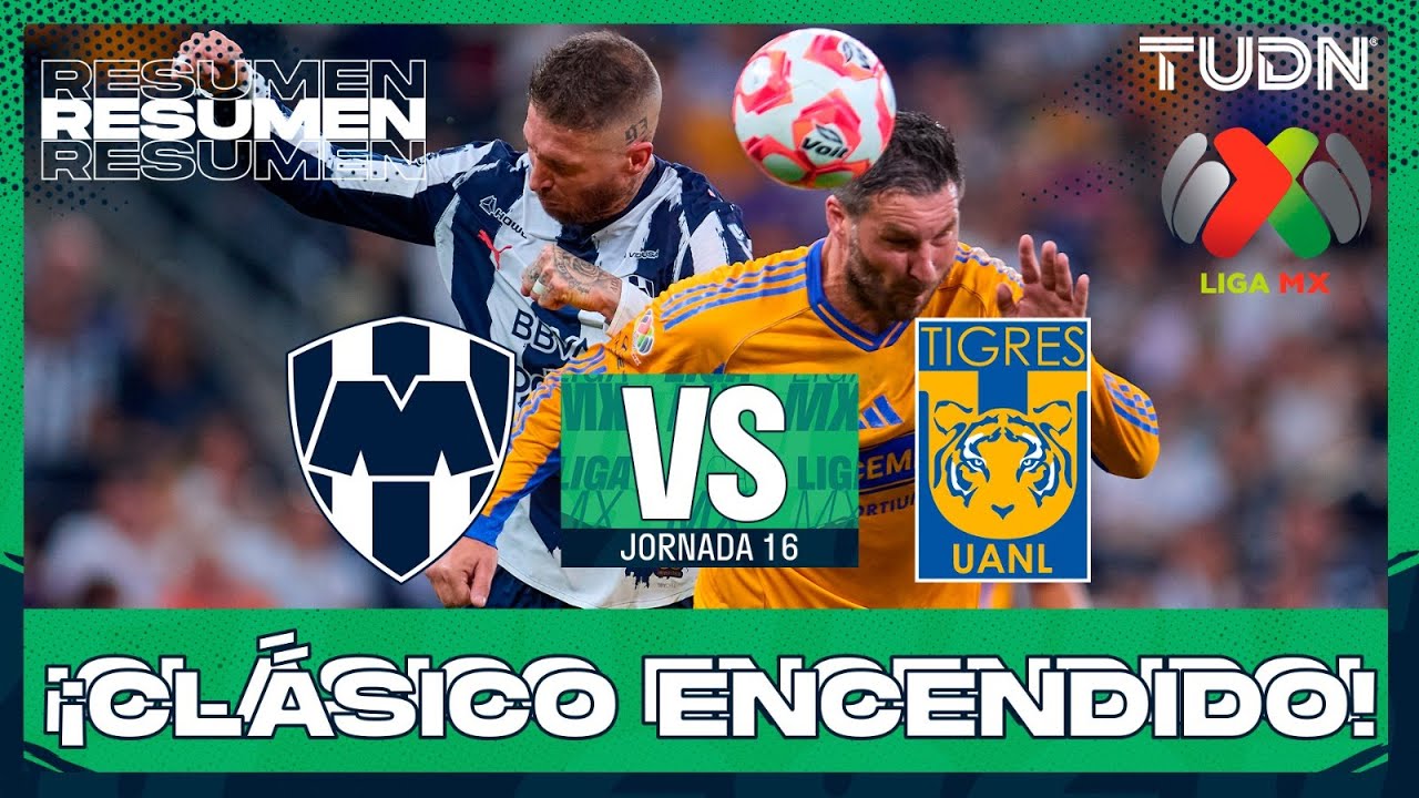 Resumen y Goles del Clásico Monterrey vs Tigres | Jornada 16 Liga MX 2025 ⚽
