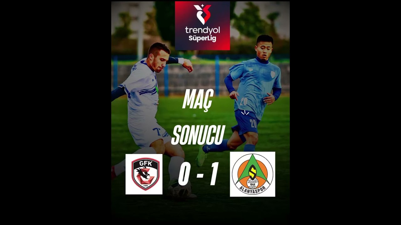Gaziantep FK 0 - 1 Alanyaspor: Son Dakika Maç Sonucu ⚽