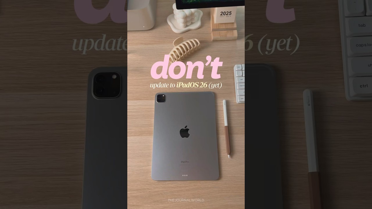 Why Avoid Updating to iPadOS 26 Now 👀