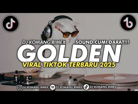 DJ GOLDEN JEDAG JEDUG FULL BEAT VIRAL TIKTOK TERBARU 2025 DJ KOMANG RIMEX | DJ GOLDEN JEDAG JEDUG