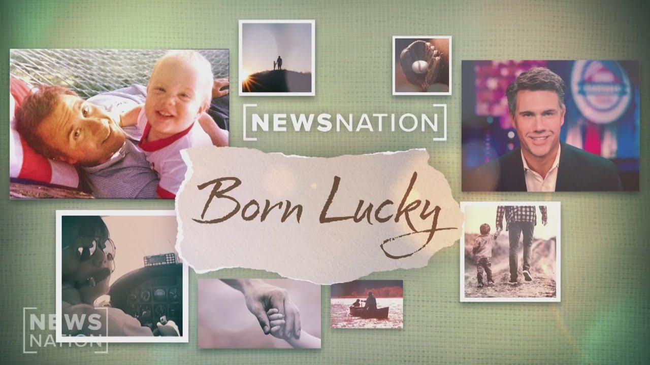 NewsNation Presents 'Born Lucky' with Leland Vittert