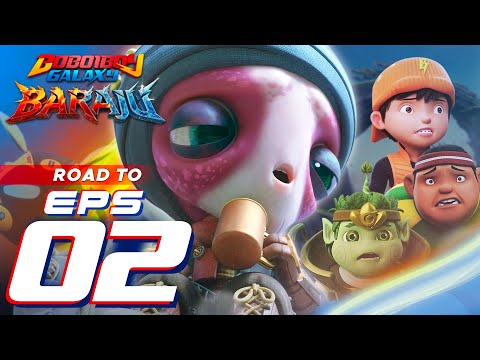 Boboiboy Galaxy Baraju - Episode 02 | Akan Datang Permasalahan 2 Suku Baraju dan Pak Pato