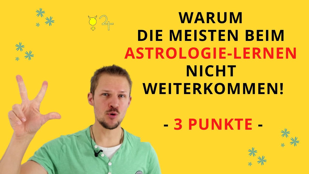 Warum viele beim Astrologie lernen nicht weiterkommen! #77