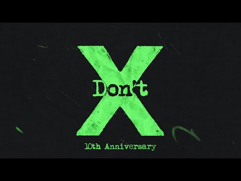 Ed Sheeran - Don't (Official Lyric Video) | Celebrating 10 Years of 'X' 🎉
