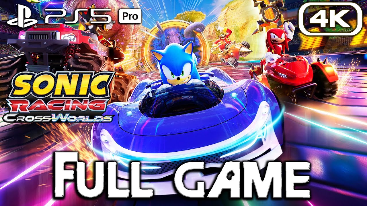 Sonic Racing CrossWorlds Full Gameplay Walkthrough ๐