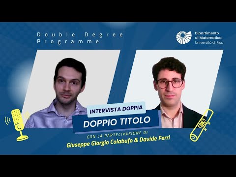 Intervista Doppia, Doppio Titolo: il percorso Double Degree del Dipartimento di Matematica UniPi