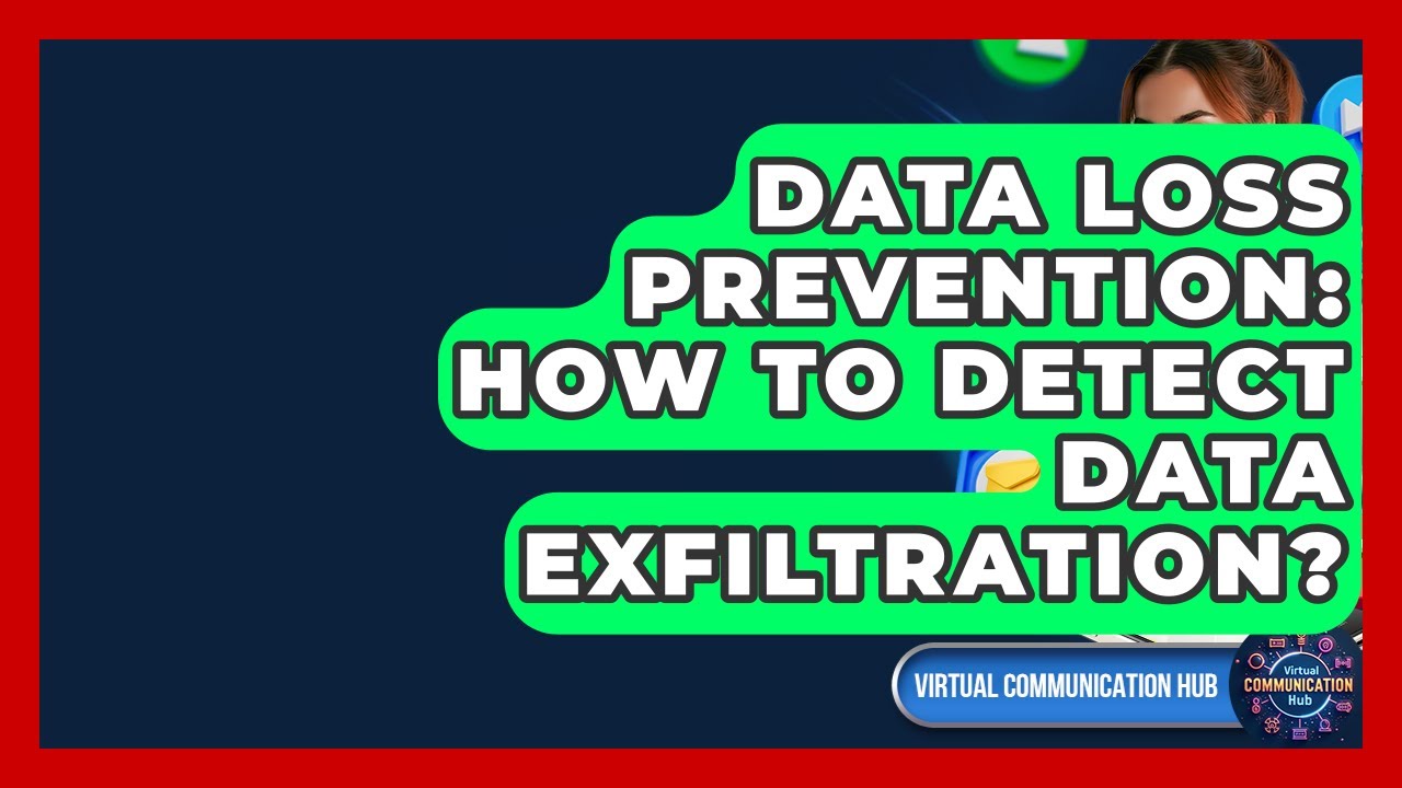 Data Loss Prevention: Techniques for Detecting Data Exfiltration