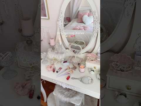 Girly mornings🥰💕 #coquetteaesthetic #dreamyaesthetic #morningroutine #getreadywithme