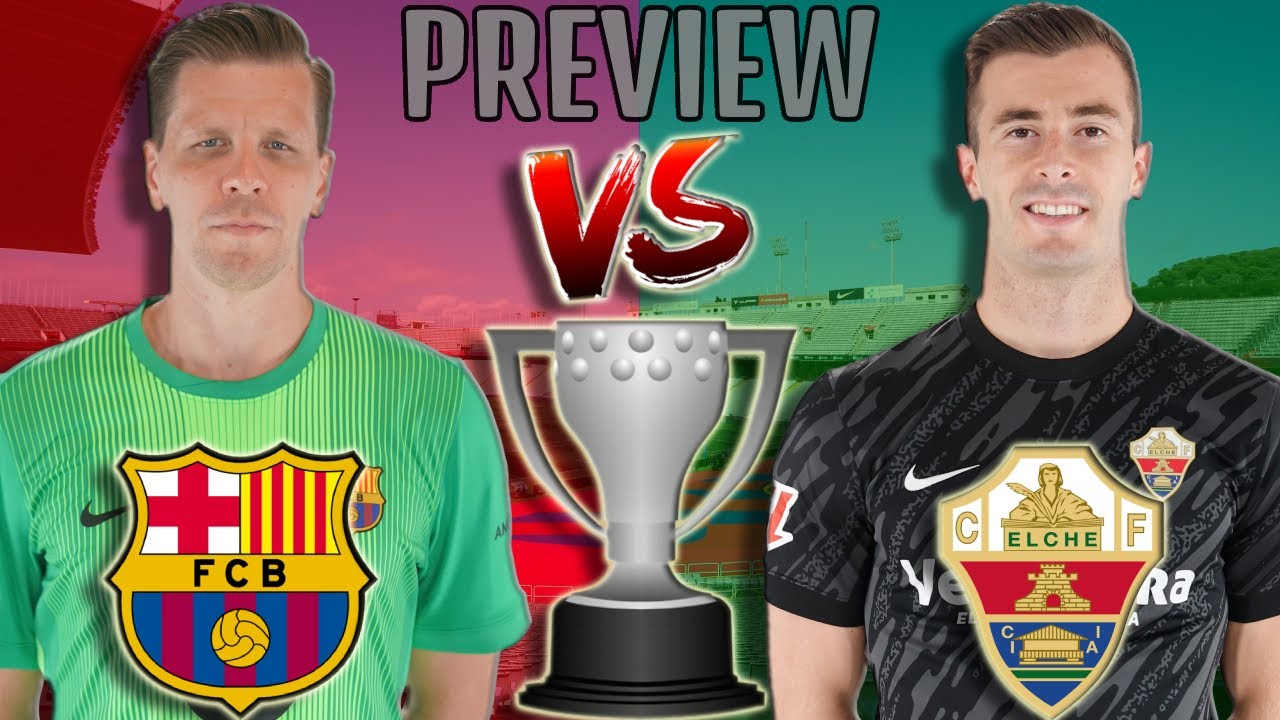 Barcelona vs. Elche: Exciting La Liga Clash Preview ⚽