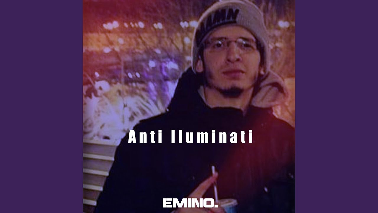 Anti Iluminati by Emino (2010) 🎶