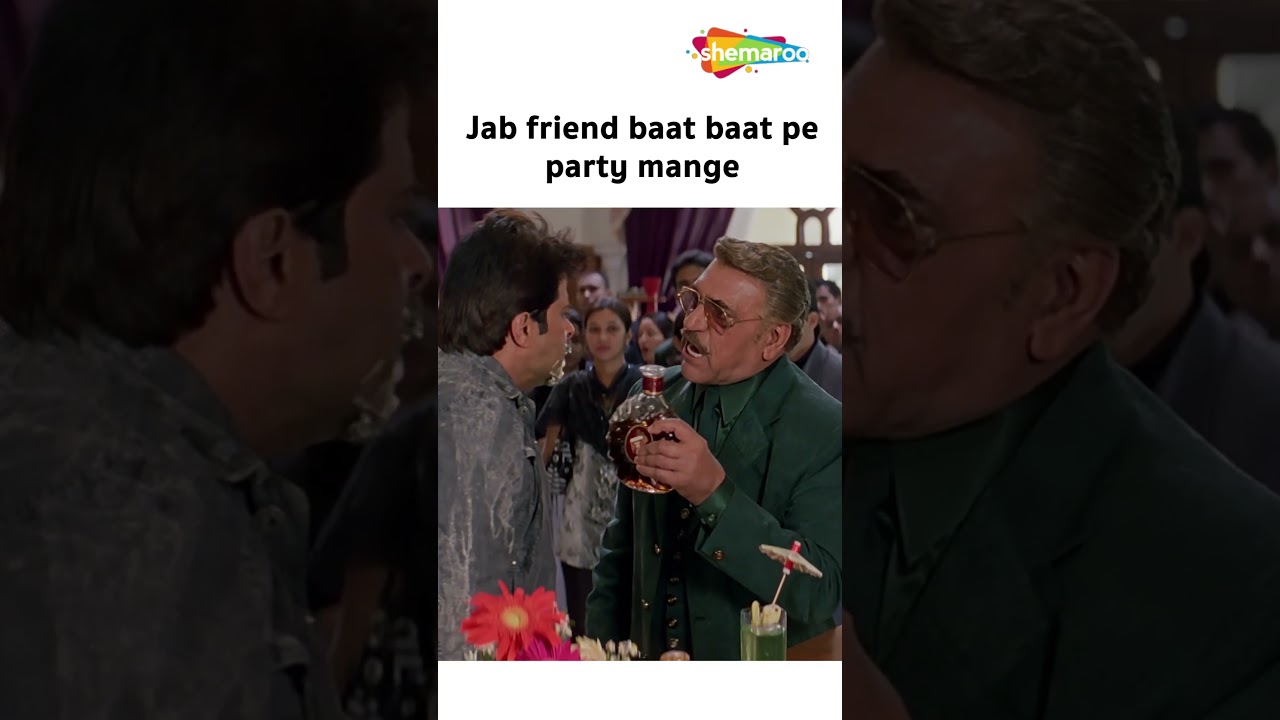 Friend Always Requests a Party π | Anil Kapoor | Rishtey