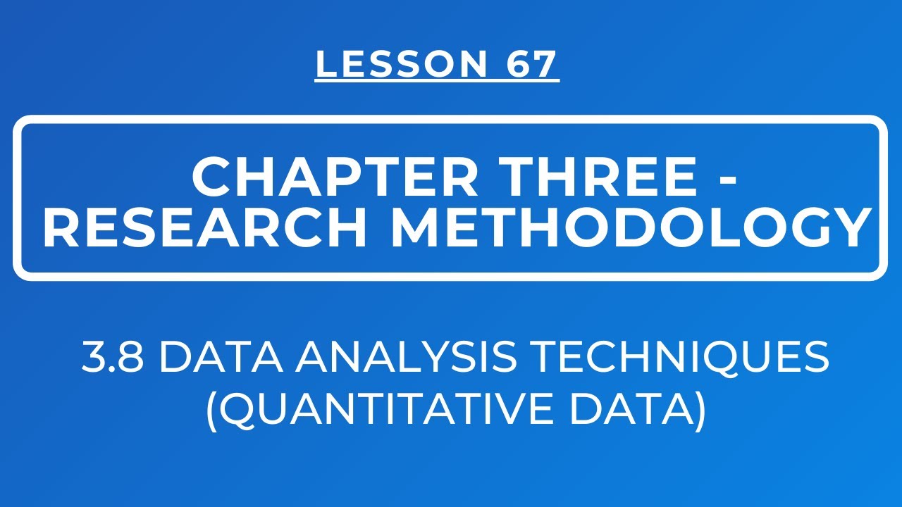 Lesson 67: Quantitative Data Analysis Techniques 📊