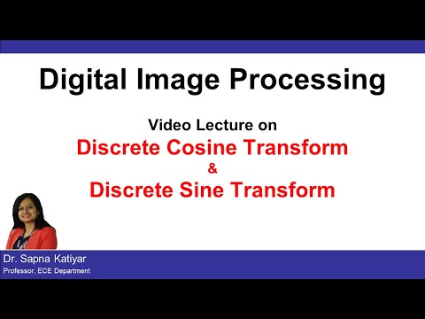 L11(B) | Discrete Cosine Transform | Discrete Sine Transform || Digital Image Processing (AKTU)