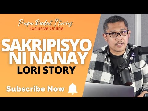 LORI | PAPA DUDUT STORIES