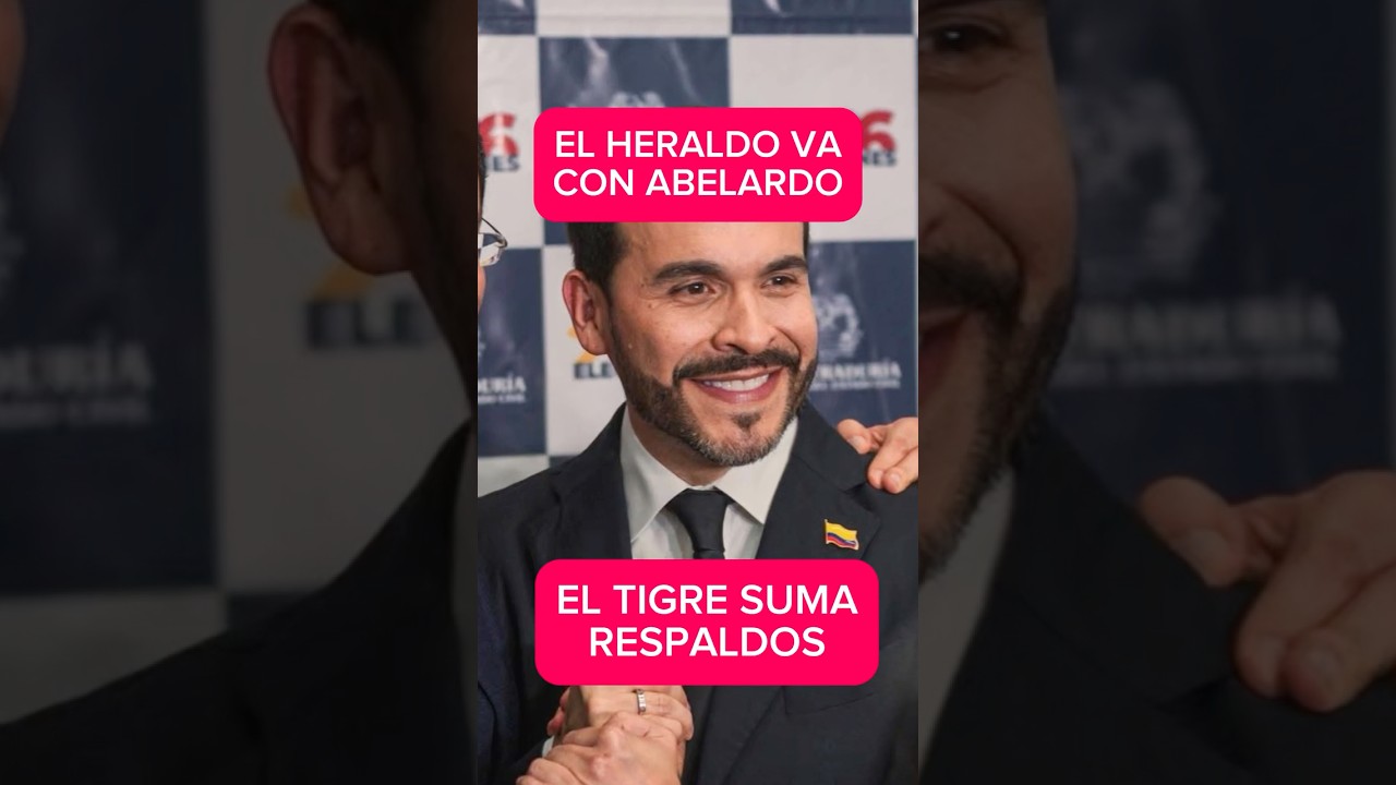 El Heraldo Apoya a Abelardo en las Elecciones 🇨🇴