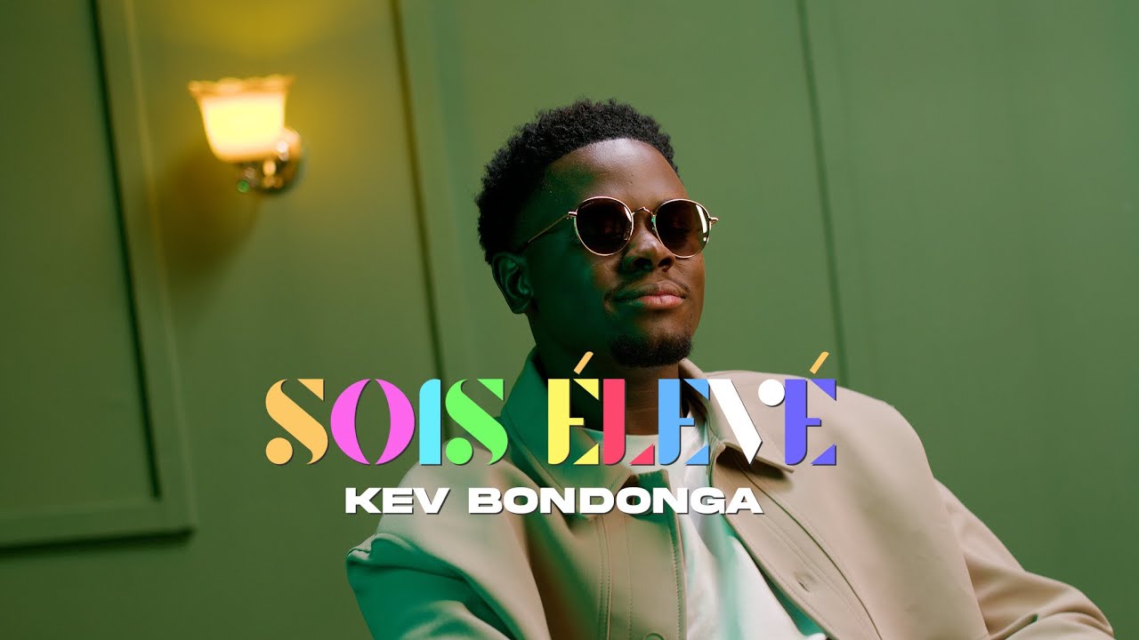 Kev Bondonga - Sois Élevé 🎶 | Clip Officiel