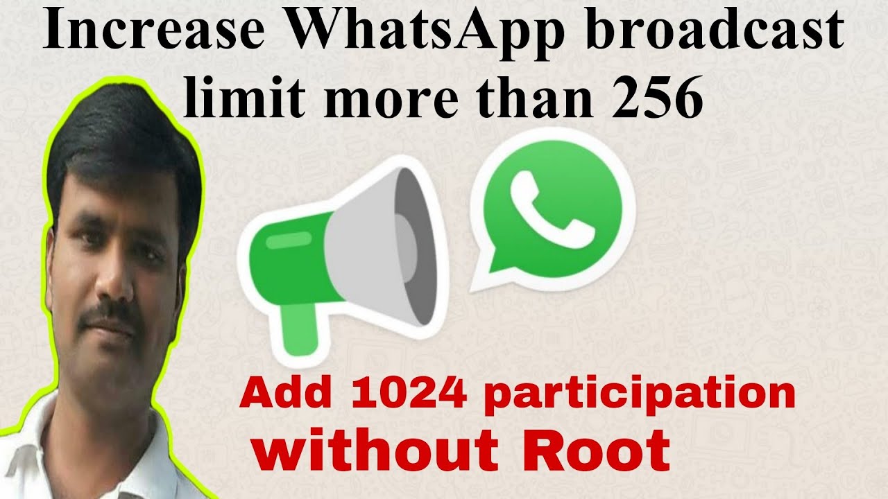 how to increase whatsapp broadcast limit