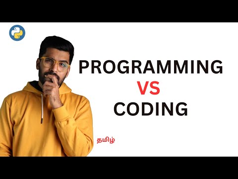 #4 𝐏𝐫𝐨𝐠𝐫𝐚𝐦𝐦𝐢𝐧𝐠 vs 𝐂𝐨𝐝𝐢𝐧𝐠 in Tamil