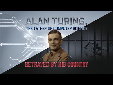 Alan Turing, The Father of Computer Science and a Legacy of Brilliance, Betrayed by his Country!