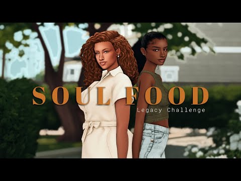 Broken │ Soul Food Legacy Challenge: Sims 4 Let's Play (Ep 1)
