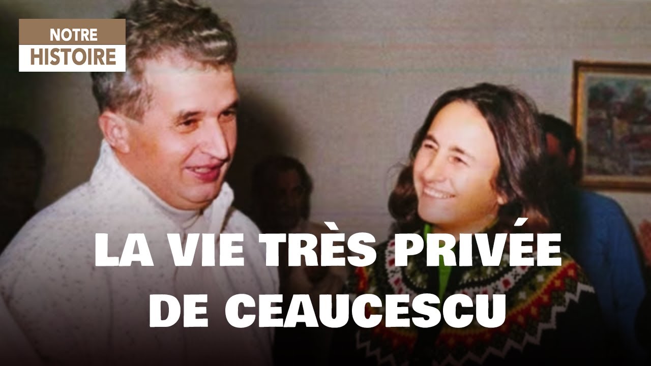 Secrets de la vie privée de Ceaucescu 📽️