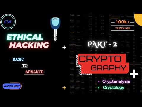 Ethical Hacking | Cryptography | Part - 2 | 2024 Edition | Step by step guide
