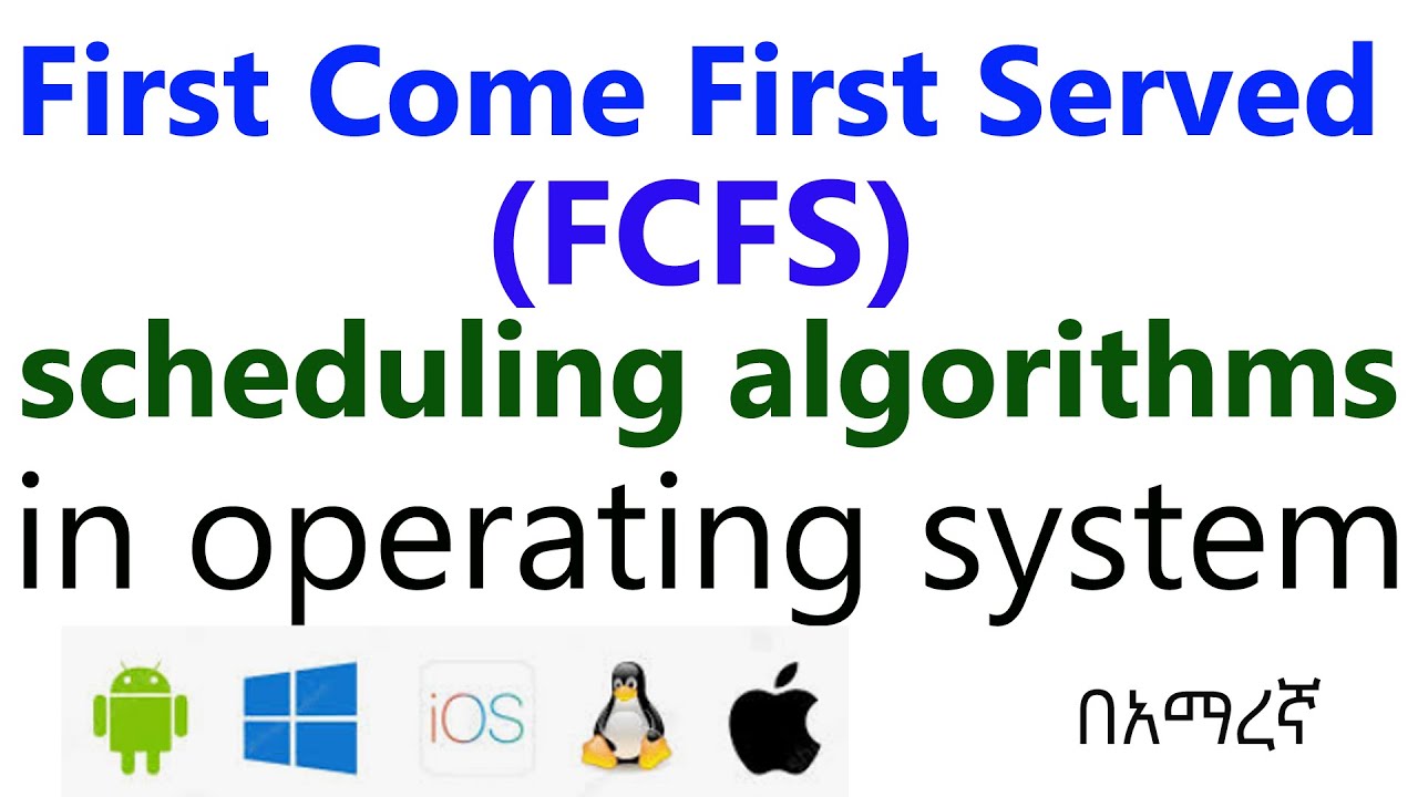First Come First Served (FCFS) Scheduling Algorithm in Operating Systems