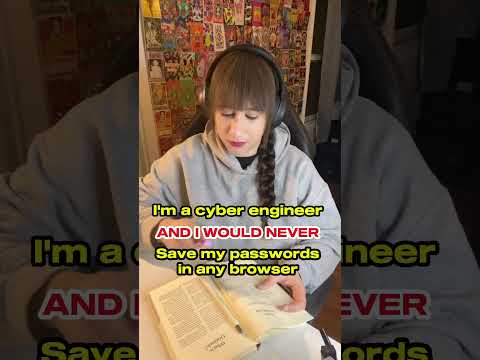 I'M A CYBER ENGINEER AND I WOULD NEVER SAVE MY PASSWORDS IN ANY BROWSER