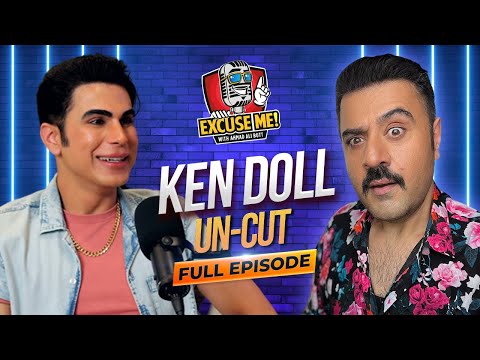 EXCUSE ME with Ahmad Ali Butt | Ft. Ken Doll | Episode 3 | Exclusive Podcast