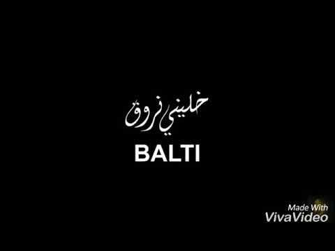 Balti - Khalini Nrou9 (Official Music Video)

جديد 2018