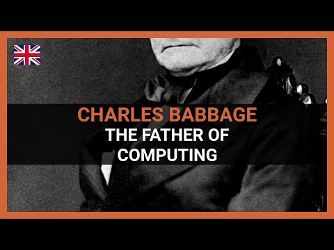 Charles Babbage: The Father of Computing