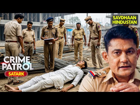 लावारीस शव से Police को मिली बड़े Racket की कड़ी | Best of Crime Patrol 2025 | Mumbai Crime