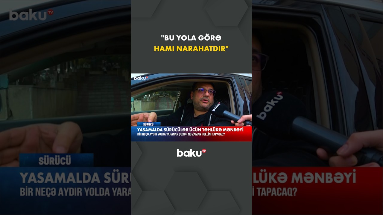Yasamalda Sürücülər üçün Təhlükə 🔥