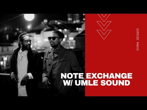 Note Exchange with Umle Sound Full Interview