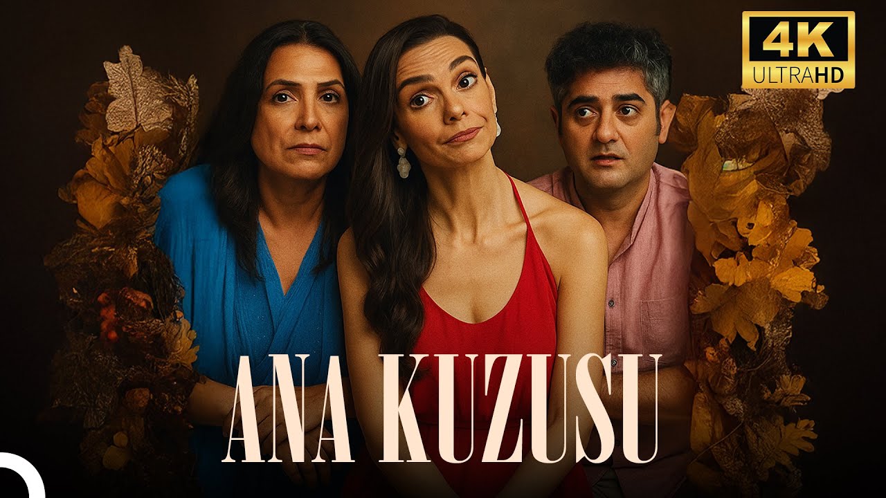 ANA KUZUSU | Komedi Dolu 4K Film İzle – Gülmekten Ağlatacak Bir Deneyim 🎬