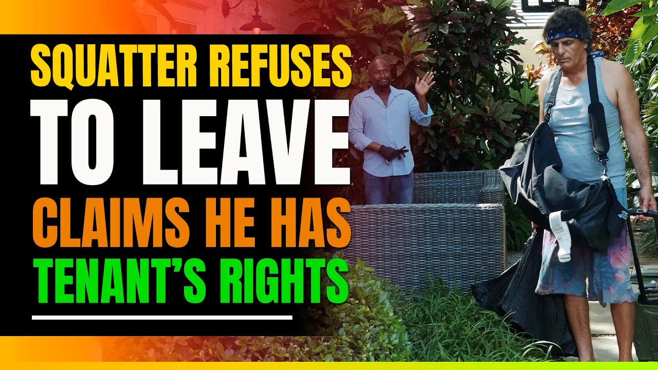 Squatter Claims Tenant Rights, Refuses to Leave 🏠