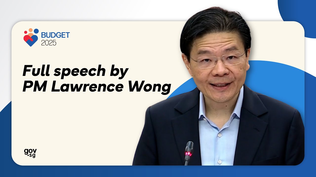 SGBudget2025: PM Lawrence Wong's Full Speech ๐ธ๐ฌ