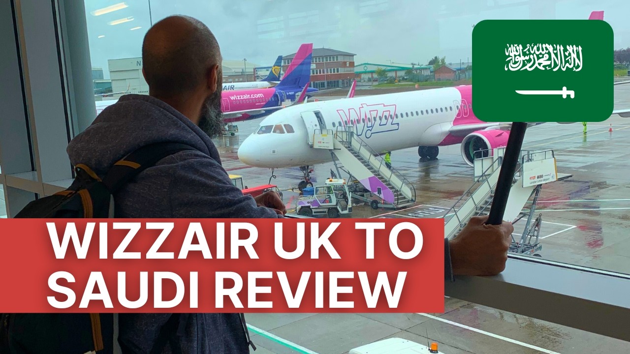 Wizzair UK to Saudi Arabia ✈️: Complete Flight Review & Travel Tips