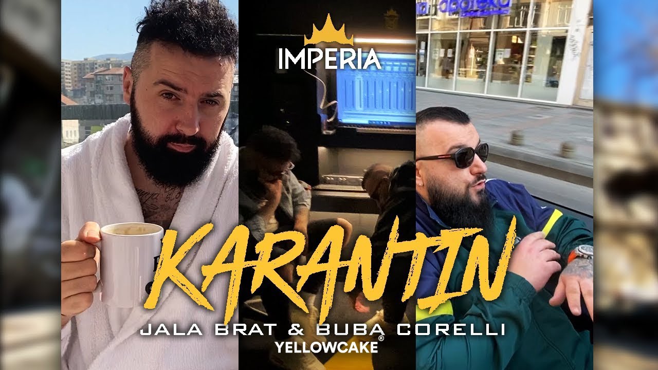 Jala Brat & Buba Corelli - Karantin 🎶 | Stream the Hit Song Now